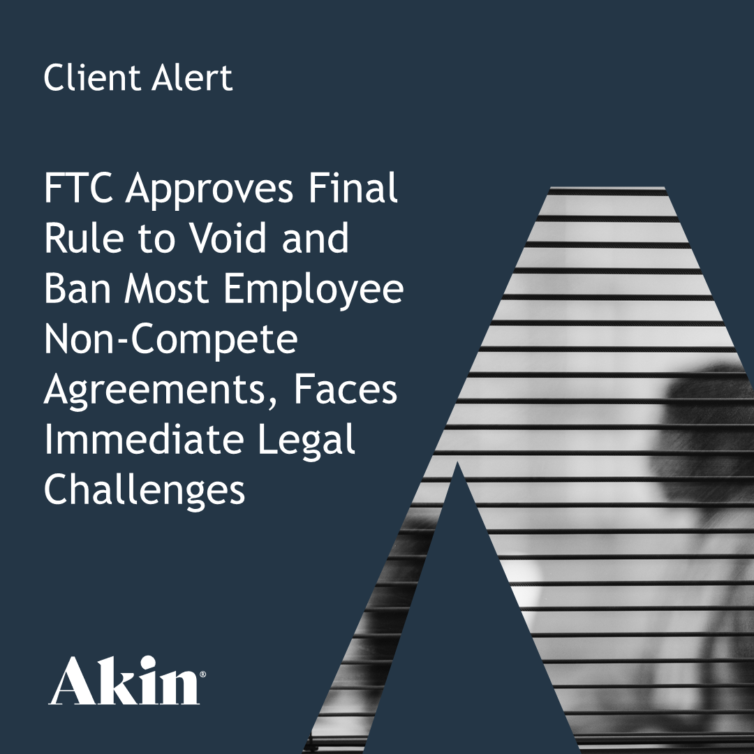 FTC Approves Final Rule to Void and Ban Most Employee