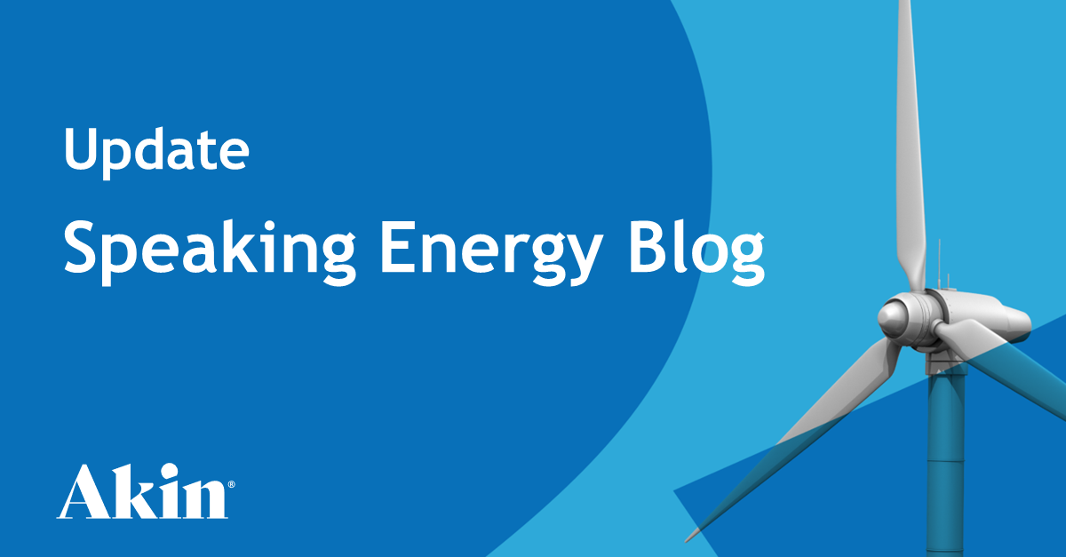 FERC Increases Maximum Civil Penalties Akin Gump Strauss