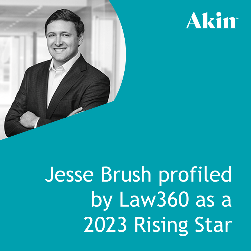 Law360 Profiles Capital Markets Rising Star Honoree Jesse Brush Akin