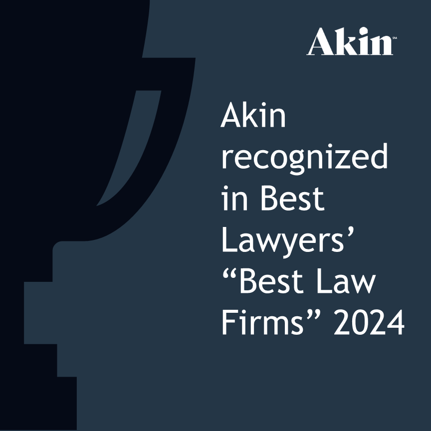 Dozens of Akin Practices Recognized in Best Lawyers’ ‘Best Law Firms