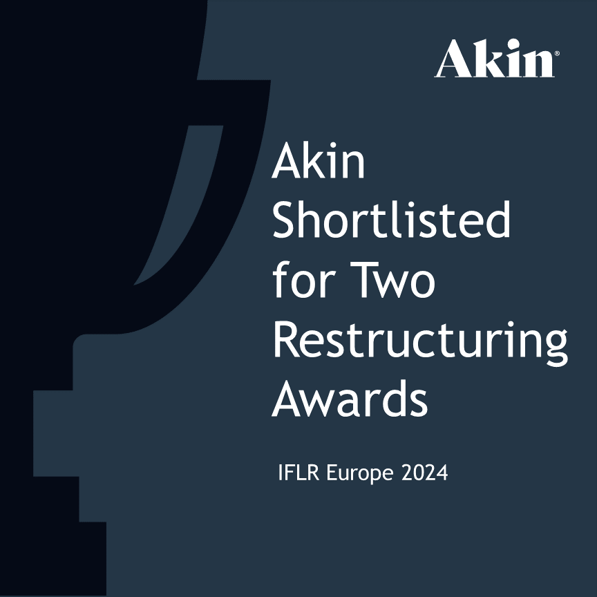 Akin Shortlisted for Two Restructuring Awards in IFLR Europe 2024