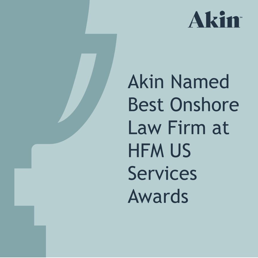 Akin Named ‘Best Onshore Law Firm’ at 2023 HFM US Services Awards