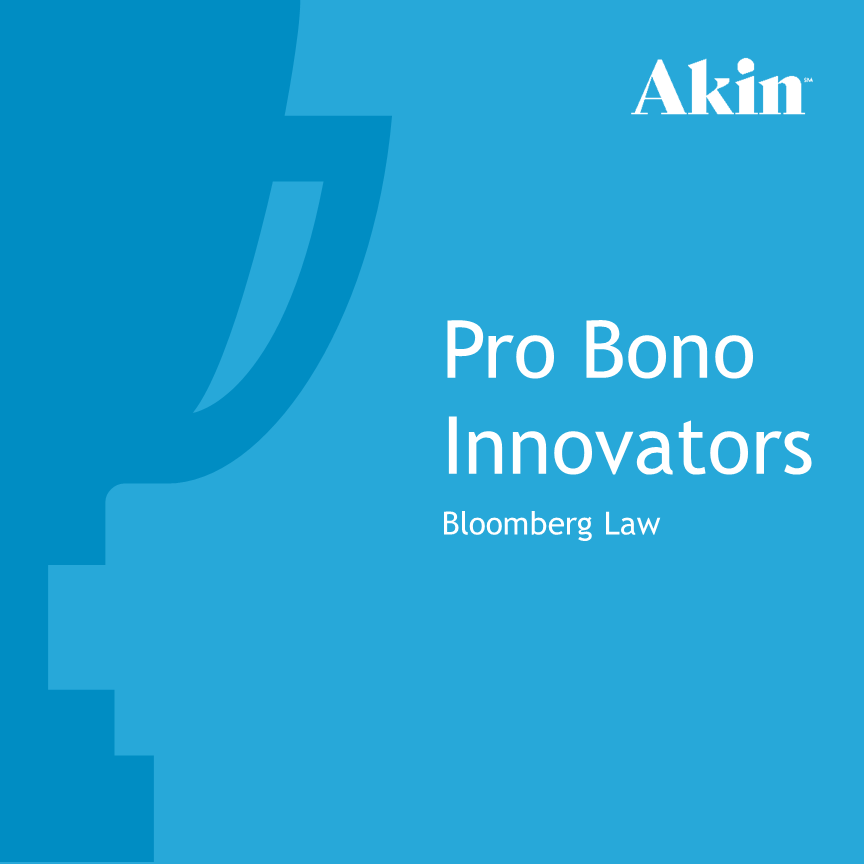 Akin Once Again Named Among Bloomberg Law’s Pro Bono Innovators Akin