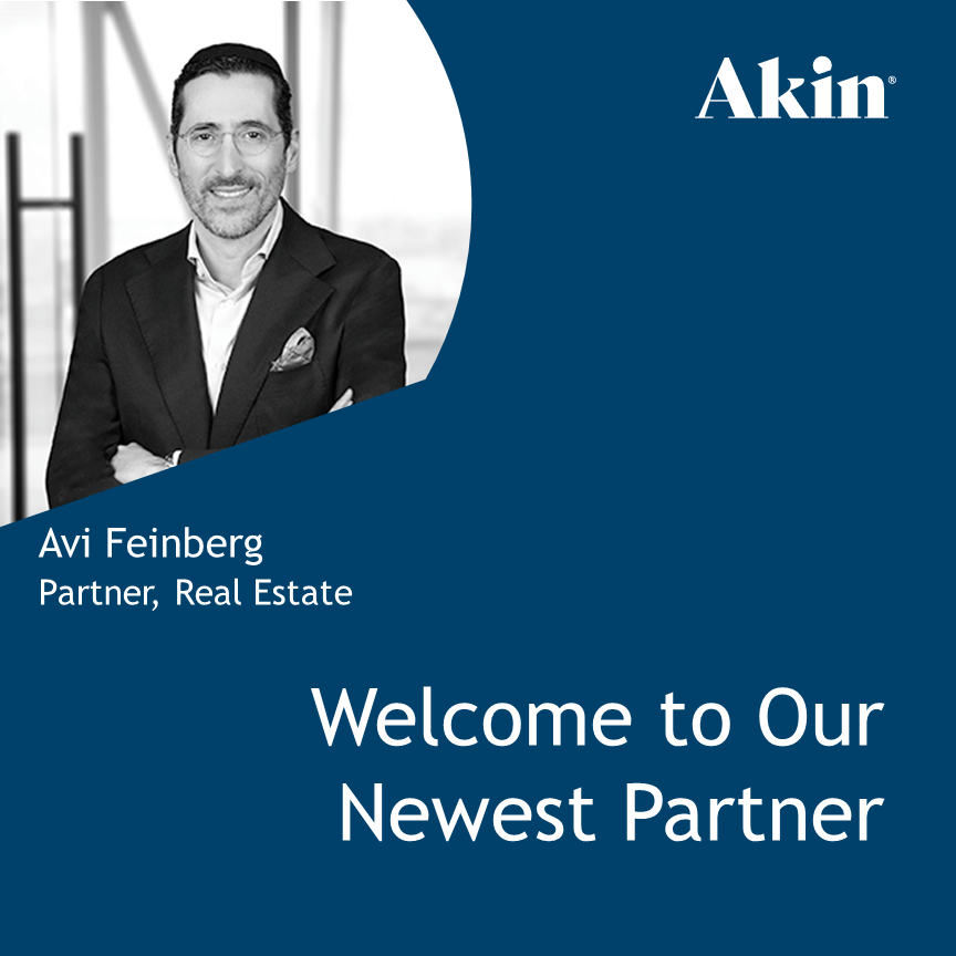 Akin Real Estate Partner Avi Feinberg in New York Akin Gump